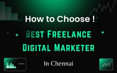 How to Choose Best Freelance Digital Marketer in Chennai