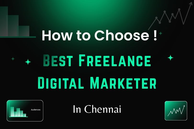 how to choose best freelance digital marketer in chennai